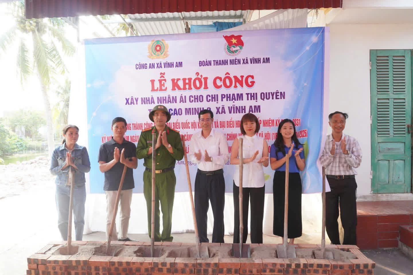 Công an xã Vĩnh Am: Phối hợp khởi công xây dựng “Nhà nhân ái” cho hoàn cảnh khó khăn